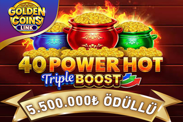 40 Power Hot Triple Boost Golden Coins Link